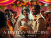 A Haitian Wedding | Official Trailer |
