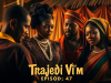 TRAJEDI VI’M EPIZÒD #47 🔥🔥