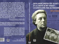 Enfin André Breton vint en Haïti et la liberté se mit debout de Gérard Aubourg ! La culture, une arme contre le statu quo politique en Haïti !